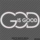God Is Good Religious Vinyl Decal