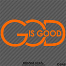 God Is Good Religious Vinyl Decal