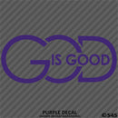 God Is Good Religious Vinyl Decal