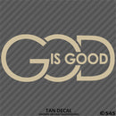 God Is Good Religious Vinyl Decal