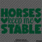 Horses Keep Me Stable Vinyl Decal