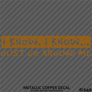 I Know, I Know Just Go Around Me Funny Vinyl Decal