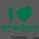I Love Zombies Horror Vinyl Decal
