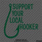 Support Your Local Hooker Funny Fishing Vinyl Decal