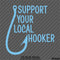 Support Your Local Hooker Funny Fishing Vinyl Decal