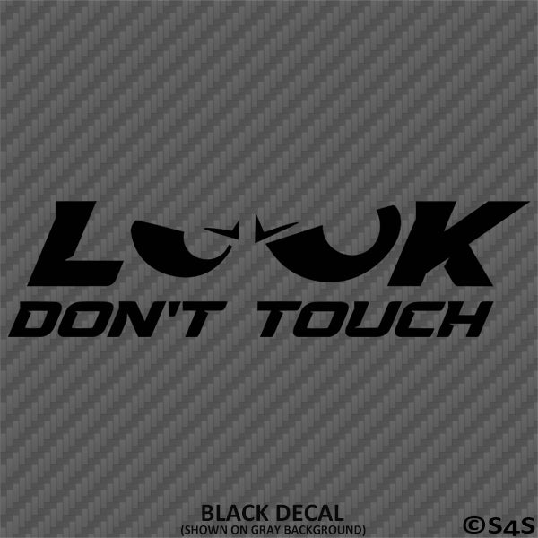 Look Don't Touch Car Show Vinyl Decal Style 2