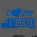 I Love My Trucker Vinyl Decal