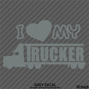 I Love My Trucker Vinyl Decal