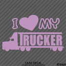 I Love My Trucker Vinyl Decal