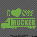 I Love My Trucker Vinyl Decal