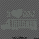 I Love My Trucker Vinyl Decal