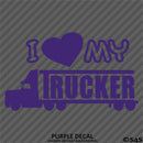 I Love My Trucker Vinyl Decal