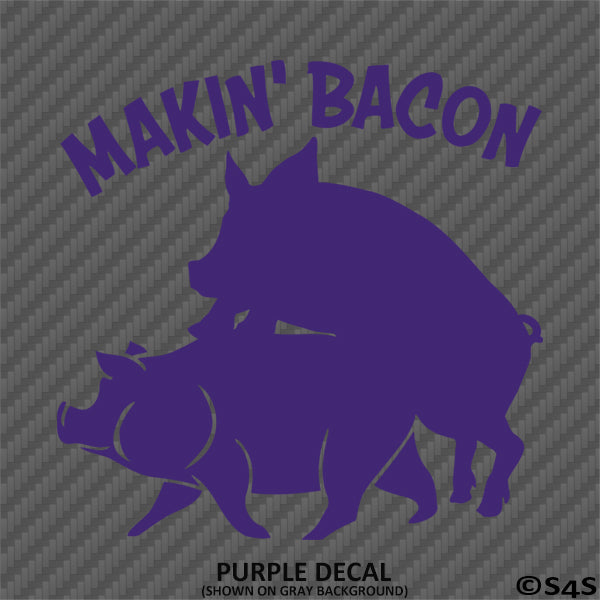 Makin' Bacon Funny Hog Vinyl Decal