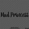 Mud Princess Off Road 4x4 Automotive Vinyl Decal