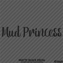 Mud Princess Off Road 4x4 Automotive Vinyl Decal