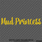 Mud Princess Off Road 4x4 Automotive Vinyl Decal