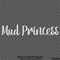 Mud Princess Off Road 4x4 Automotive Vinyl Decal