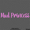 Mud Princess Off Road 4x4 Automotive Vinyl Decal