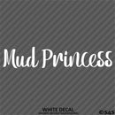 Mud Princess Off Road 4x4 Automotive Vinyl Decal