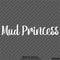 Mud Princess Off Road 4x4 Automotive Vinyl Decal