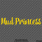 Mud Princess Off Road 4x4 Automotive Vinyl Decal