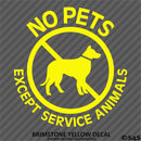 Business Decal: No Pets Allowed, Except Service Animals Vinyl Decal