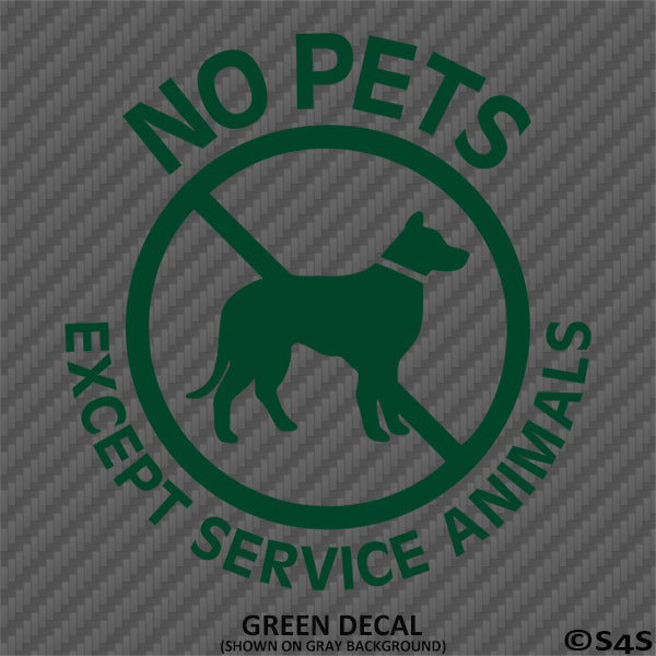 Business Decal: No Pets Allowed, Except Service Animals Vinyl Decal