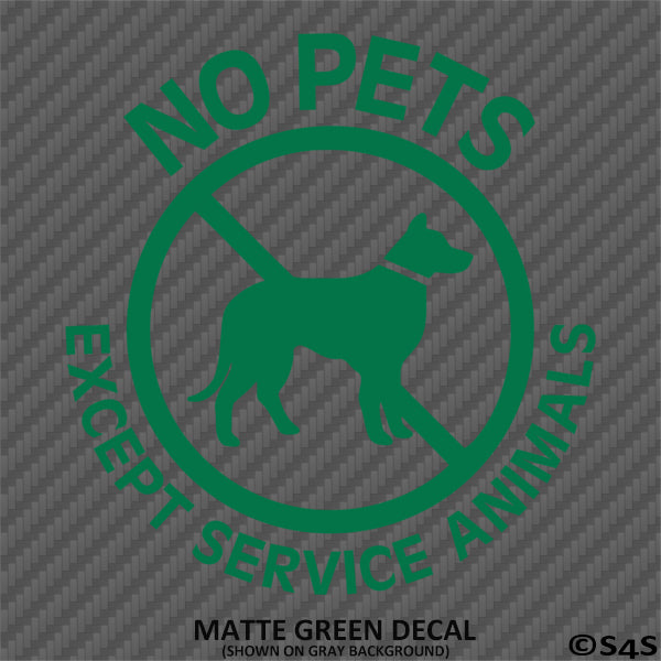 Business Decal: No Pets Allowed, Except Service Animals Vinyl Decal