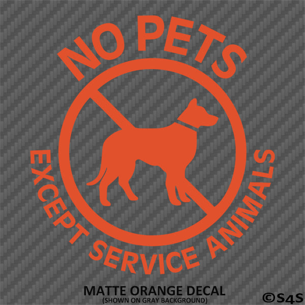 Business Decal: No Pets Allowed, Except Service Animals Vinyl Decal