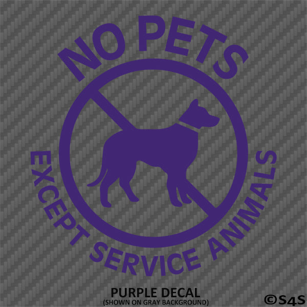 Business Decal: No Pets Allowed, Except Service Animals Vinyl Decal