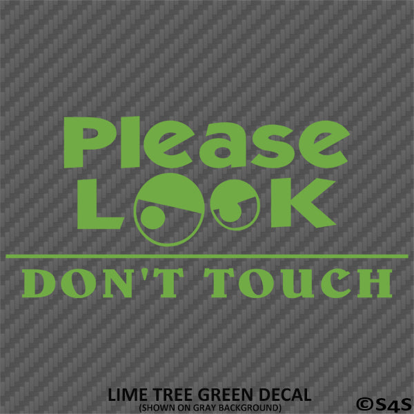 Please Look Don't Touch Car Show Vinyl Decal