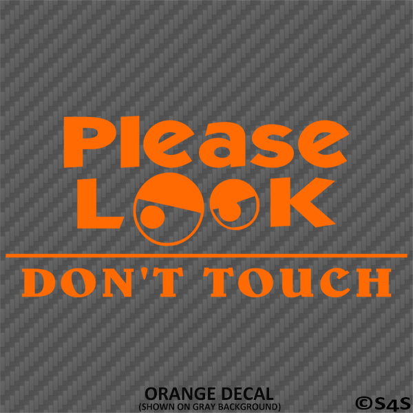 Please Look Don't Touch Car Show Vinyl Decal