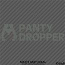 Panty Dropper Funny Sexy Adult JDM Style Vinyl Decal