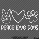 Peace, Love, Dogs Cute Pet Puppy Vinyl Decal