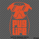 Pug Life Funny Puppy Dog Vinyl Decal