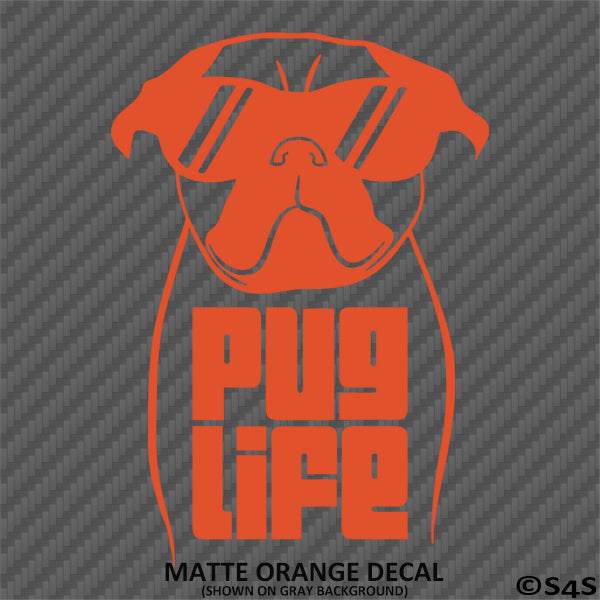 Pug Life Funny Puppy Dog Vinyl Decal