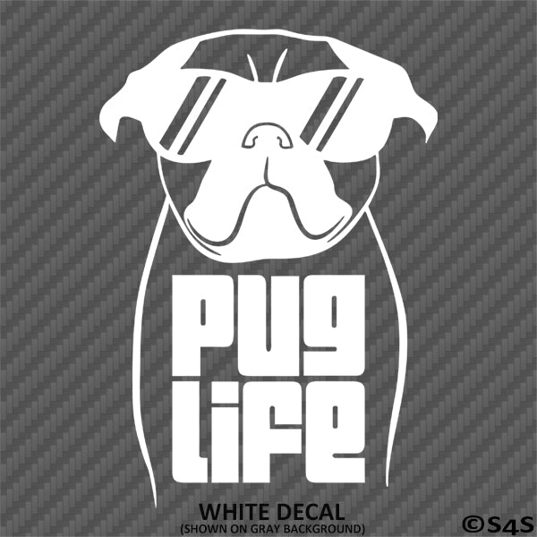 Pug Life Funny Puppy Dog Vinyl Decal