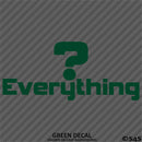 Question Everything Vinyl Decal