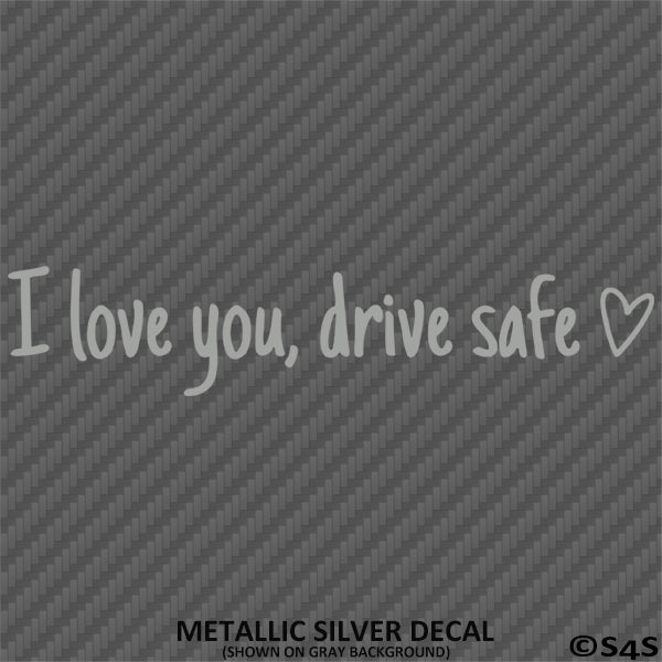 Rearview Mirror: I Love You, Drive Safe Vinyl Decal