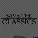 Save The Classics Car Show Vinyl Decal