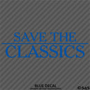 Save The Classics Car Show Vinyl Decal