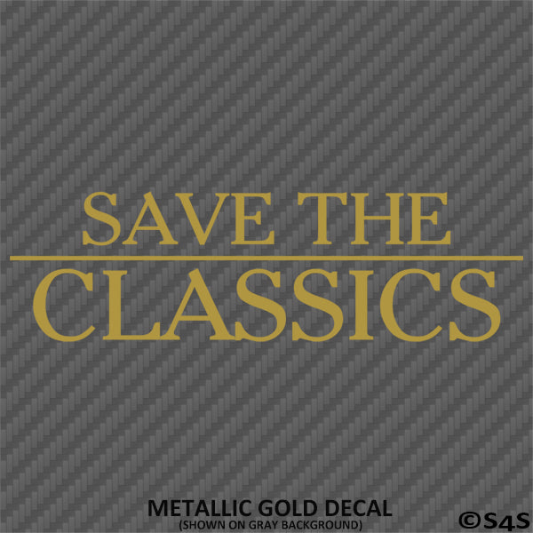 Save The Classics Car Show Vinyl Decal