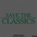 Save The Classics Car Show Vinyl Decal