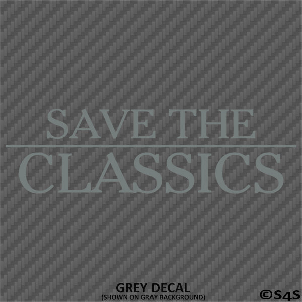 Save The Classics Car Show Vinyl Decal