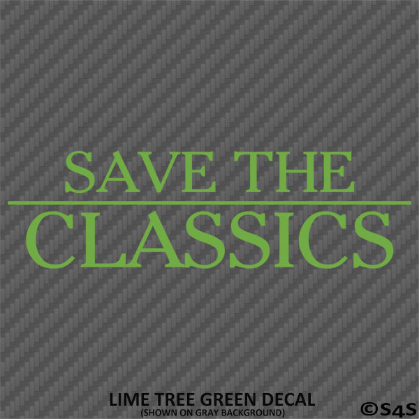 Save The Classics Car Show Vinyl Decal