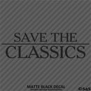 Save The Classics Car Show Vinyl Decal