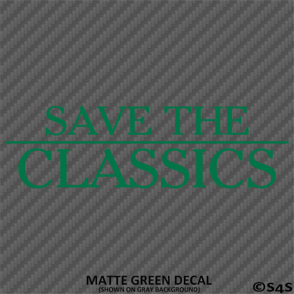 Save The Classics Car Show Vinyl Decal