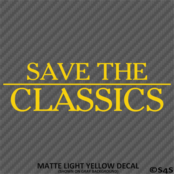 Save The Classics Car Show Vinyl Decal