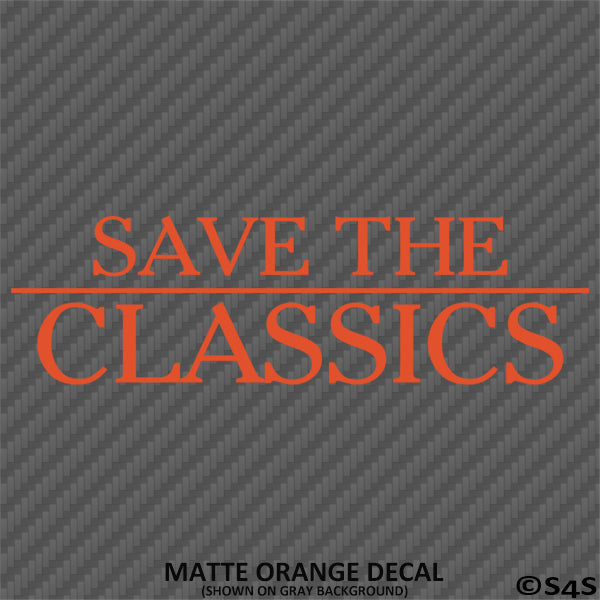 Save The Classics Car Show Vinyl Decal