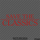 Save The Classics Car Show Vinyl Decal